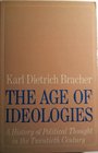 The Age of Ideologies A History of Political Thought in the Twentieth Century