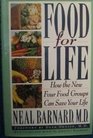 Food For Life  How the New Four Food Groups Can Save Your Life