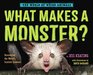 What Makes a Monster Discovering the World's Scariest Creatures