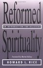 Reformed Spirituality An Introduction for Believers