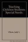 Teaching Children and Adolescents With Special Needs