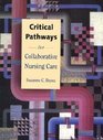 Critical Pathways for Collaborative Nursing Care