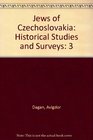 Jews of Czechoslovakia Historical Studies and Surveys