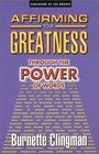 Affirming Your Greatness Through The Power Of Words