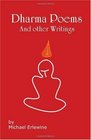 Dharma Poems and Other Writings The Poetry of Michael Erlewine
