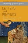 The Writings of Francis Letters and Prayers