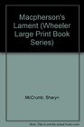Macpherson's Lament (Wheeler Large Print Book Series (Cloth))