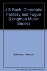 JS Bach's Chromatic Fantasy and Fugue Critical Edition With Commentary