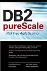 DB2 pureScale Risk Free Agile Scaling