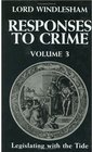 Responses to Crime Volume 3 Legislating with the Tide