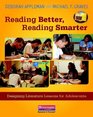 Reading Better Reading Smarter Designing Literature Lessons for Adolescents