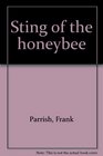 Sting of the honeybee