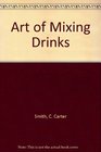 Art of Mixing Drinks