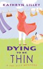 Dying to be Thin (Fat City, Bk 1)