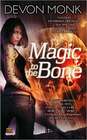 Magic to the Bone (Allie Beckstrom, Bk 1)