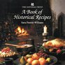 A Book of Historical Recipes