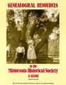 Genealogical Resources of the Minnesota Historical Society A Guide