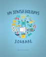 My Jewish Holidays Journal