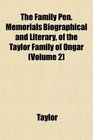 The Family Pen Memorials Biographical and Literary of the Taylor Family of Ongar