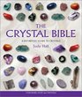 The Crystal Bible A Definitive Guide to Crystals