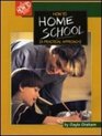 How to Homeschool A Practical Approach