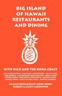 Big Island Of Hawaii Restaurants And Dining With Hilo And The Kona Coast