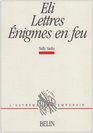 Eli  Lettres  nigmes en feu dition bilingue franais/allemand