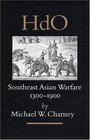 Southeast Asian Warfare 13001900
