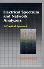 Electrical Spectrum  Network Analyzers  A Practical Approach