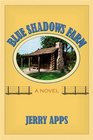 Blue Shadows Farm A Novel