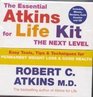 The Essential Atkins for Life Kit The Next Level Permanent Weight Loss and Optimal Health
