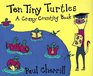 Ten Tiny Turtles A Crazy Counting Book