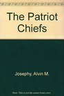 The Patriot Chiefs