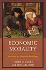 Economic Morality Ancient to Modern Readings