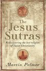 The Jesus Sutras: Rediscovering the Lost Religion of Taoist Christianity