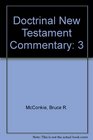 Doctrinal New Testament Commentary Volume III / 3 Colossians  Revelation