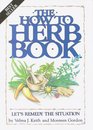 The How To Herb Book