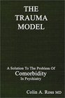 The Trauma Model  A Solution to the Problem of Comorbidity in Psychiatry