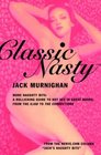 Classic Nasty More Naughty Bits  A Rollicking Guide to Hot Sex in Great Books from the Iliad to the Corrections