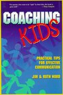 Coaching Kids Practical Tips for Effective Communication