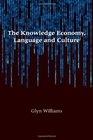 The Knowledge Economy Language and Culture