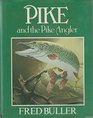 Pike and the Pike Angler