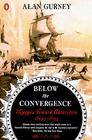 Below the Convergence Voyages Toward Antarctica 16991839