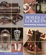 Boxes and Lockets Metalsmithing Techniques