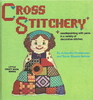 Cross Stitchery Needlepointing with Yarns in a Variety of Decorative Stitches