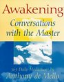 Awakening Conversations With the Master
