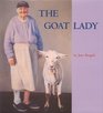 The Goat Lady (Aspca Henry Bergh Children's Book Awards (Awards))