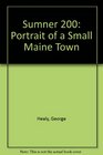 Sumner 200 Portrait of a Small Maine Town