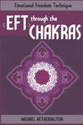 Emotional Freedom Technique  Through The Chakras