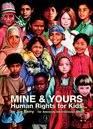 Mine  Yours Human Rights for Kids